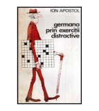 Ion Apostol - Germana prin exercitii distractive - 115290