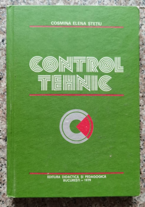 Control Tehnic - Cosmina Elena Stetiu , A52