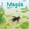 Magda In Mica Lume A Mlastinii, Anne Sibran - Editura Casa