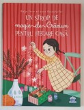UN STROP DE MAGIE DE CRACIUN PENTRU FIECARE CASA , text si ilustratii de KATJA FRIXE si LAURA ROSENDORFER , 2025