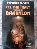 Sebastian A. Corn - Cel mai inalt turn din Baabylon