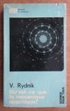 V. Rydnik - Qu&#039;est-ce que la mecanique quantique?