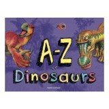 Cumpara ieftin A-Z of Dinosaurs