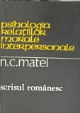 PSIHOLOGIA RELATIILOR MORALE INTERPERSONALE-N.C. MATEI-356298