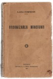 Organizarea minciunii - Ilariu Dobridor, Ed. Lumina Romaneasca, 1937 brosata