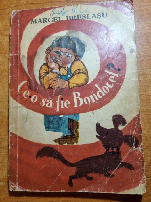 carte pentru copii - ce-o sa fie bondocel - din anul 1971