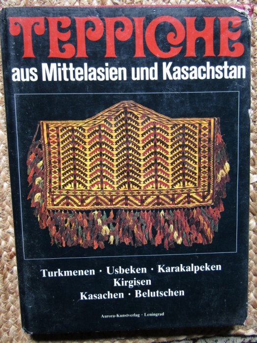 Teppiche aus Mittelasien und Kasachstan Covoare din Asia Centrală și Kazahstan