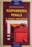 Raspunderea penala in dreptul international &ndash; Mona Maria Pivniceru