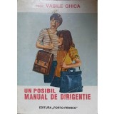 UN POSIBIL MANUAL DE DIRIGENTIE-VASILE GHICA-217064