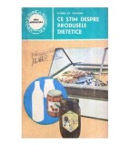 Eugen ST. Holban - Ce stim despre produsele dietetice - 119433
