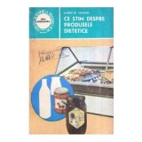 Eugen ST. Holban - Ce stim despre produsele dietetice - 119433