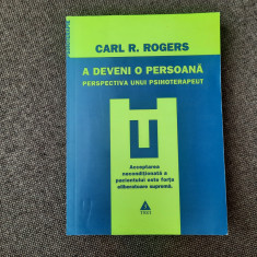 Carl R. Rogers - A deveni o persoana. Perspectiva unui psihoterapeut