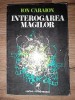 Interogarea magilor- Ion Caraion