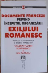 DOCUMENTE FRANCEZE PRIVIND INCEPUTUL ORGANIZARII EXILULUI ROMANESC-VALERIU FLORIN DOBRINESCU, ION PATROIU-254938