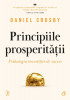 Principiile Prosperitatii, Daniel Crosby - Editura Curtea Veche
