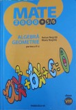 ALGEBRA, GEOMETRIE CLASA A VIII-A, PARTEA 2-ANTON NEGRILA, MARIA NEGRILA