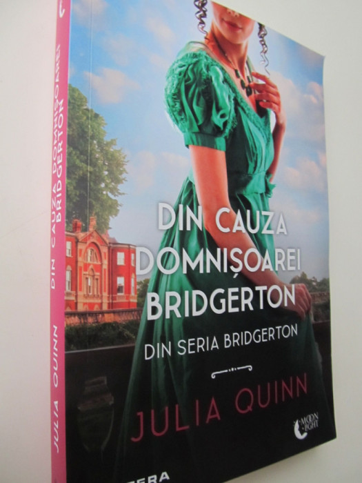 Din cauza domnisoarei Bridgerton - Julia Quinn