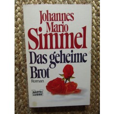Das geheime Brot - Johannes Mario Simmel