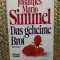 Das geheime Brot - Johannes Mario Simmel