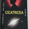Cicatricea - roman mitologic de Lucian Strochi, Opere complete vol. 1