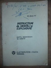 Instructiuni de montaj si exploatare pentru separatoare de exterior