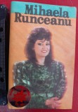 CASETA AUDIO - MIHAELA RUNCEANU, ELECTRECORD 1988, BANDA LUCKY CHINA, MAI RARA