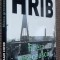 Filiera greceasca - Bogdan Hrib / Vol. I seria Stelian Munteanu, ed. IV, 2015