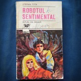 ROBOTUL SENTIMENTAL - STEFAN TITA