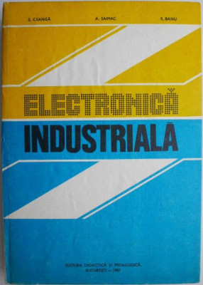 Electronica industriala pentru subingineri &amp;ndash; Emil Ceanga foto