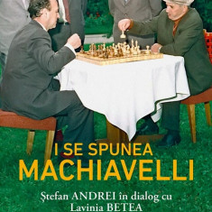 I se spunea Machiavelli Stefan Andrei in dialog cu Lavinia Betea - Ed 2