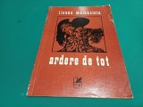 ARDERE DE TOT * ILEANA MĂLĂNCIOIU / DEDICAȚIE+AUTOGRAF / 1976 * 3