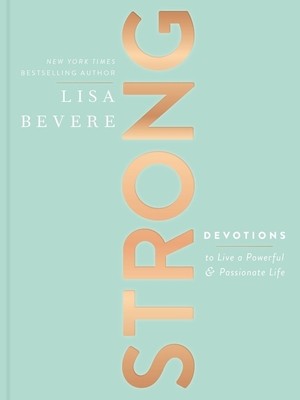 Strong: Devotions to Live a Powerful and Passionate Life foto