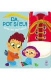 Da, pot si eu! Sa-mi leg sireturile