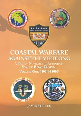 Coastal Warfare Against the Vietcong: Volume One 1964-1966