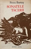 Sonatele tacerii - Petru Bortos - Carte