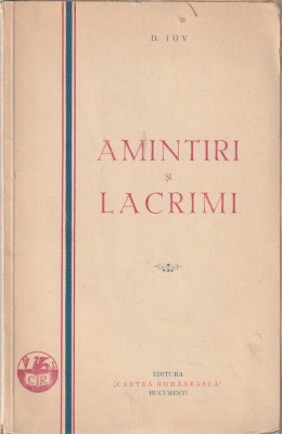 D. IOV - AMINTIRI SI LACRIMI ( CU DEDICATIE SI AUTOGRAF ) ( 1932 ) foto