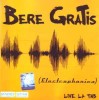 CD Bere Gratis - Electrophonica Live TNB (2004) Nova Music, Original