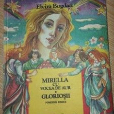 Mirella cu vocea de aur . Gloriosii- Elvira Bogdan