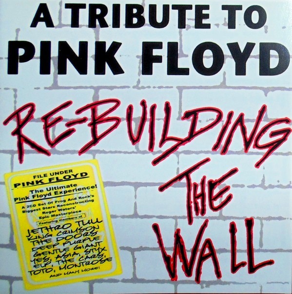 CD A Tribute To Pink Floyd: Re-Building The Wall
