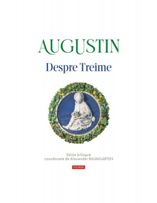 Despre Treime (Editie bilingva) &amp;ndash; Augustin foto