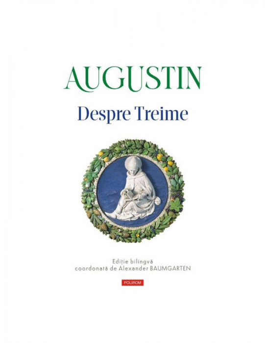 Despre Treime &ndash; Augustin (Editie bilingva)