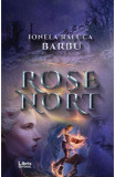 Rose Nort | Ionela Raluca Barbu, 2020