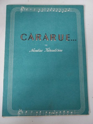Partitura Cararue ..., de Niculae Kirculescu foto