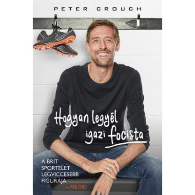 Hogyan legy&amp;eacute;l igazi focista - Peter Crouch foto