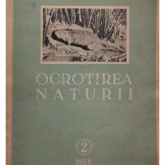 Al. Codarcea - Ocrotirea naturii (editia 1956)