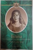 ILEANA PRINCIPESA DE ROMANIA, ARHIDUCESA DE AUSTRIA - TRAIESC DIN NOU, Humanitas