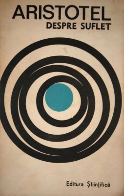 Aristotel - Despre suflet (1969, Ed. Stiintifica, trad. N.I. Stefanescu) filosof foto