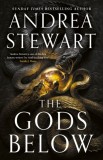 The Gods Below : the instant Sunday Times bestseller of warring gods feuding sisters and devastating magic - Editura SAS Gardners EU