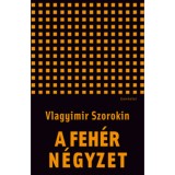 A feh&eacute;r n&eacute;gyzet - Vlagyimir Szorokin