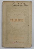 TALMACIRI , versuri de ST. O. IOSIF , EDITIE INTERBELICA